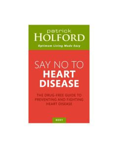 Patrick Holford | Say No to Heart Disease 