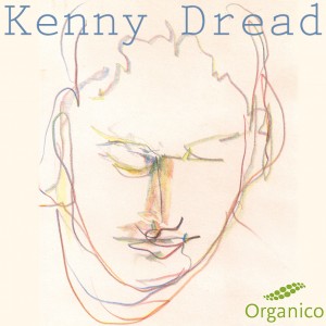 Kenny-Dread-Organico-Blog