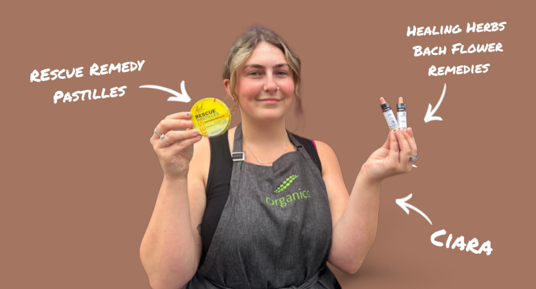 Ciara from Organico holding Rescue Remedy Pastilles and Healing Herbs Bach Flower Remedies.